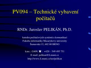 PV094 – Technické vybavení počítačů