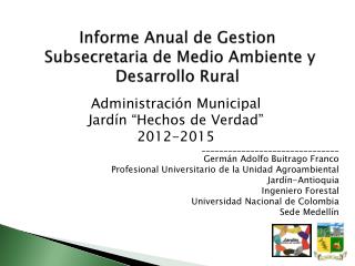 Informe Anual de Gestion Subsecretaria de Medio Ambiente y Desarrollo Rural