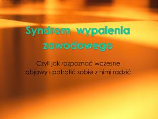 Syndrom wypalenia zawodowego