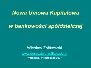 Nowa Umowa Kapitałowa w bankowości spółdzielczej