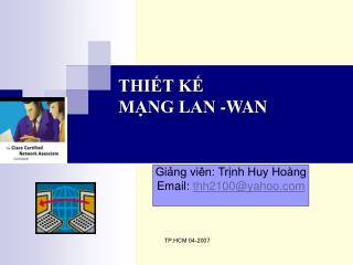 THIẾT KẾ MẠNG LAN -WAN