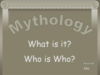 Mythology