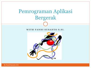 Pemrograman Aplikasi Bergerak