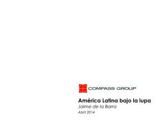 América Latina bajo la lupa J aime de la Barra