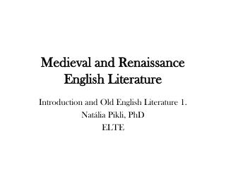 Medieval and Renaissance English Literature