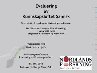 Presentasjon ved Marit Solstad (NF) Avslutningskonferanse Evaluering av Kunnskapsløftet.