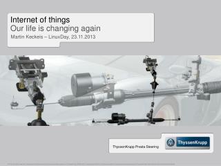 Internet of things Our life is changing again