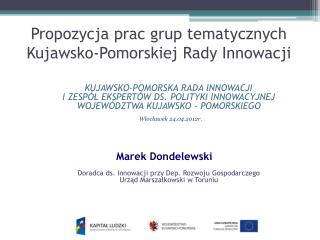 Propozycja prac grup tematycznych Kujawsko-Pomorskiej Rady Innowacji