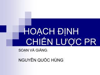 HOẠCH ĐỊNH CHIẾN LƯỢC PR