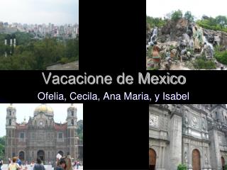 Vacacione de Mexico