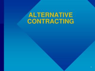 ALTERNATIVE CONTRACTING