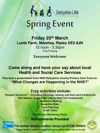 Friday 25 th March Lumb Farm, Marehey, Ripley DE5 8JN 12 noon - 3.30pm Free Parking