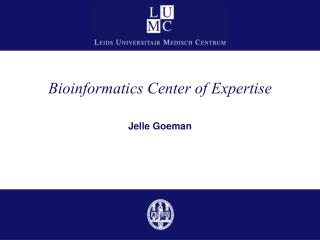 Bioinformatics Center of Expertise