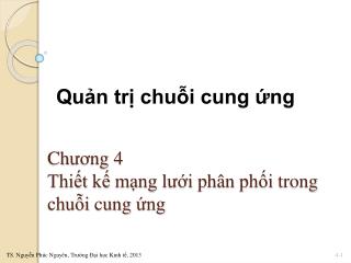 Ch ươ ng 4 Thiết kế mạng l ưới phân phối trong chuỗi cung ứng