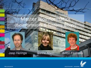 Master Bioinformatics (Bioinformatics &amp; Systems Biolgy)