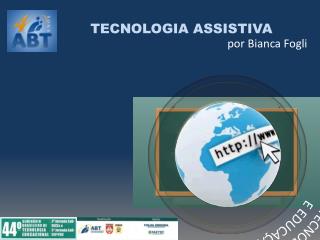 TECNOLOGIA ASSISTIVA