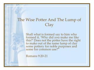 The Wise Potter And The Lump of Clay