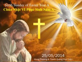 Sixth Sunday of Easter Year A