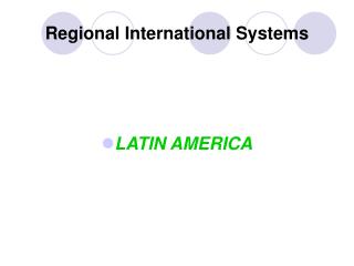 Regional International Systems