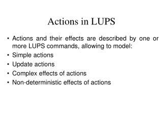 Actions in LUPS