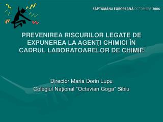 PREVENIREA RISCURILOR LEGATE DE EXPUNEREA LA AGENŢI CHIMICI ÎN CADRUL LABORATOARELOR DE CHIMIE