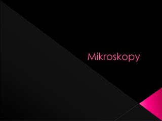 Mikroskopy