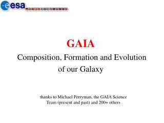 GAIA Composition, Formation and Evolution of our Galaxy