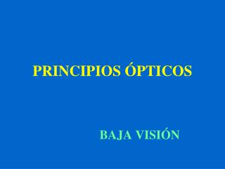 PRINCIPIOS ÓPTICOS