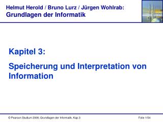 Kapitel 3: Speicherung und Interpretation von Information