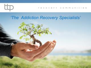 ‘The Addiction Recovery Specialists’