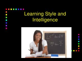 Learning Style and Intelligence
