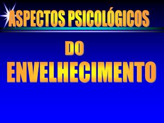 ASPECTOS PSICOLÓGICOS