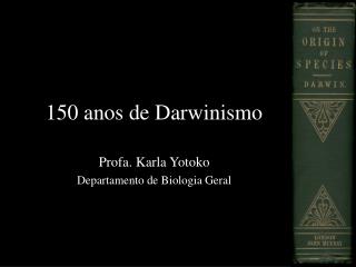 150 anos de Darwinismo