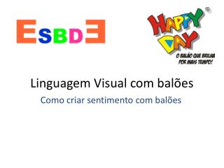 Linguagem Visual com balões