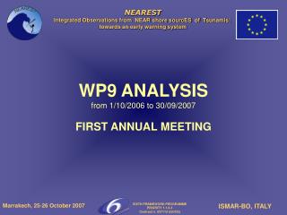 WP9 ANALYSIS from 1/10/2006 to 30/09/2007 FIRST ANNUAL MEETING
