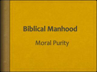 Biblical Manhood