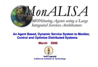 Iosif Legrand California Institute of Technology