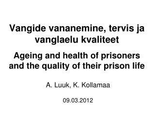 A. Luuk, K. Kollamaa 09.03.2012