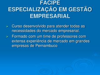 FACIPE ESPECIALIZAÇÃO EM GESTÃO EMPRESARIAL