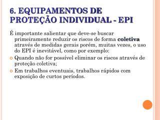 6. EQUIPAMENTOS DE PROTEÇÃO INDIVIDUAL - EPI