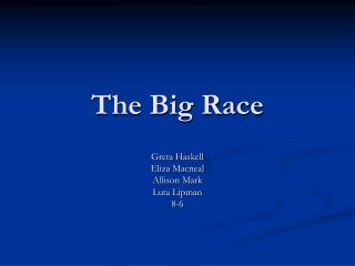 The Big Race