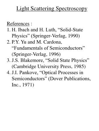 Light Scattering Spectroscopy