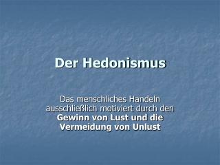 Der Hedonismus