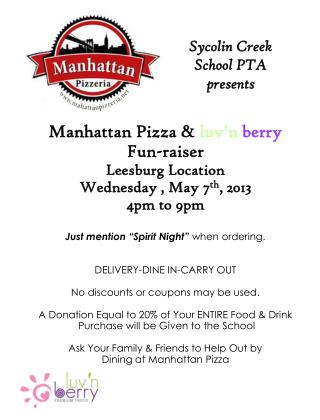 Manhattan Pizza &amp; luv’n berry Fun-raiser Leesburg Location Wednesday , May 7 th , 2013