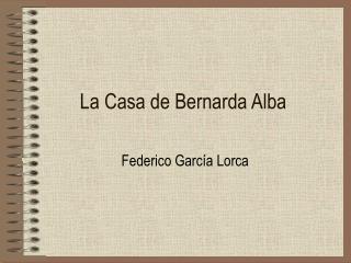 La Casa de Bernarda Alba