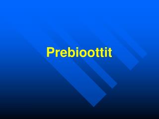 Prebioottit