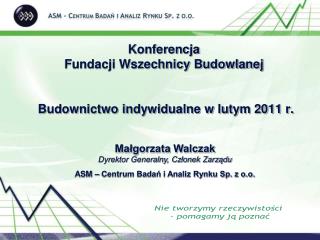 Konferencja Fundacji Wszechnicy Budowlanej Budownictwo indywidualne w lutym 2011 r.