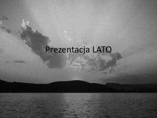 Prezentacja LATO