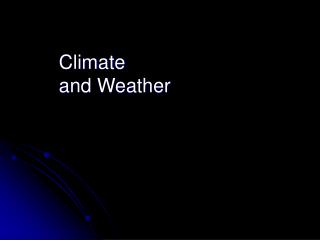 Climate and Weather