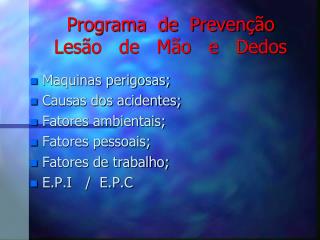 Programa de Prevenção Lesão de Mão e Dedos